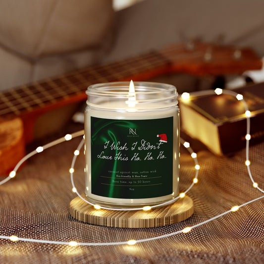 Holiday Scented Candle, I Wish I Didn't Love This Ho Ho Ho, Cozy Atmosphere, Perfect Gift for Christmas, Relaxation, Home Decor,